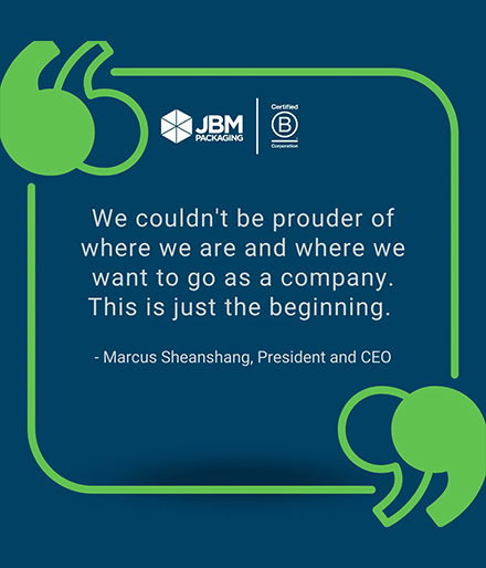 A quote by CEO Marcus Sheanshang featured on B Corp's Be The Change newsletter, " We couldn't be prouder of where we are and where we want to go as a company. This is just the beginning."